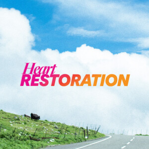 Heart Restoration - Ps. Gary Johnson