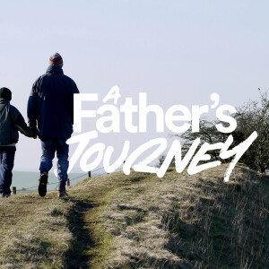 A Father’s Journey - Ps. Charles Fuller