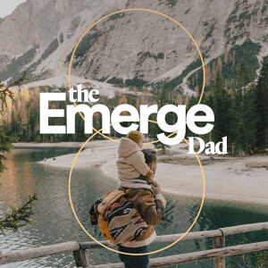 The Emerge Dad - Ps. Jeff Forbes