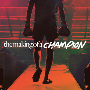 The Making of a Champion - Ps. Becky Heinrichs