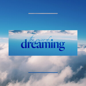 The Power of Dreaming (Pt. 2) - Ps. Matt Hubbard & Zoro the Drummer