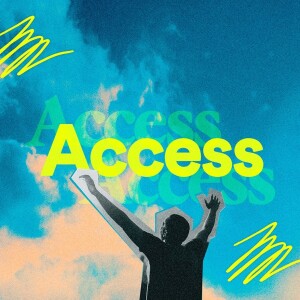 Access - Ps. Jon Heinrichs