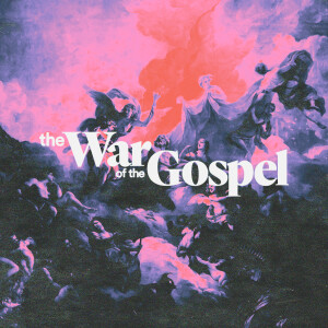 The War of the Gospel: From Eden to the Empty Tomb - Zach Spear