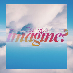 Can You Imagine? - Ps. Jon Heinrichs
