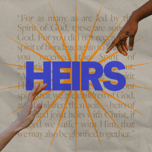Heirs - Ps. Katy Yeager