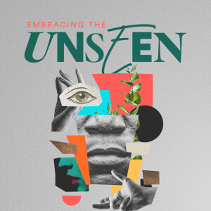 Embracing the Unseen - Ps. Tracey Armstrong