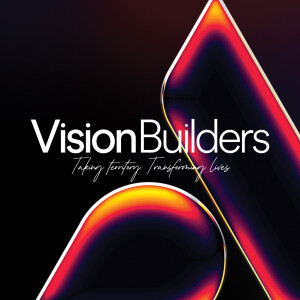 Vision Builders // Eastlake - Ps. Mike Yeager