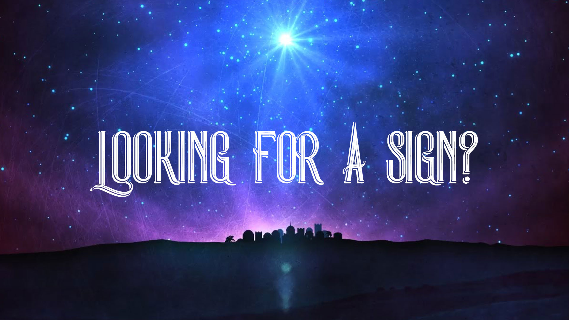 Looking For A Sign? - Ps. Matt Hubbard