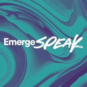 Emerge Speak - Ps. Michael Hundley