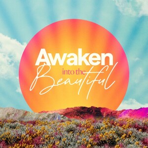 Awaken Into the Beautiful - Ps. Jurgen Matthesius