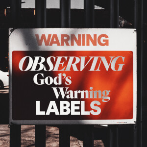 Observing God’s Warning Labels - Ps. Jurgen Matthesius