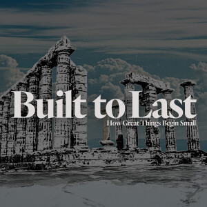 Built to Last: How Great Things Begin Small - Jon Soriano