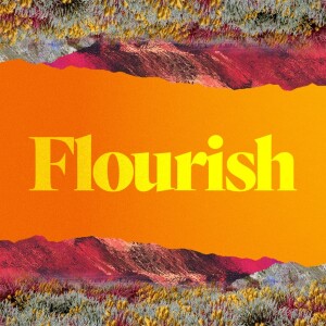 Flourish - Ps. Melissa Higginbottom