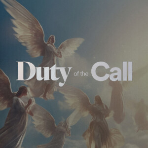 Duty of the Call - Ps. Matt Hubbard