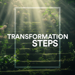 Transformation Steps - Ps. Colin Higginbottom