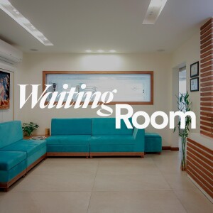 Waiting Room - Ps. Lisa Hundley