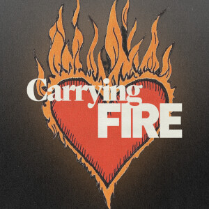 Carrying Fire - Rich Bogle