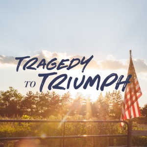 Tragedy to Triumph - Dave Roever