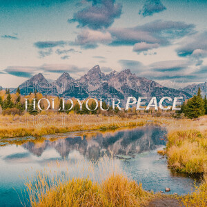 Hold Your Peace - Ps. Natalie Contreras