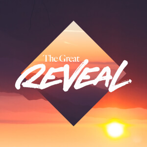 The Great Reveal - Ps. Colin Higginbottom