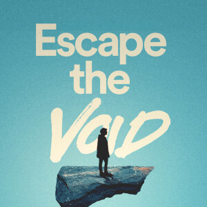 Escape the Void - Caleb Gonzalez