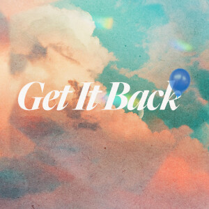 Get It Back - Ps. Aubrey Matthesius