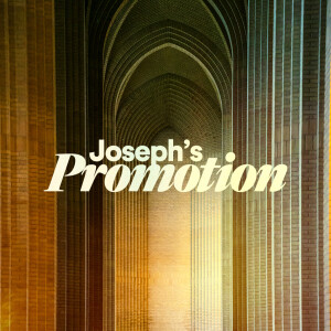 Joseph’s Promotion - Pat Mesiti