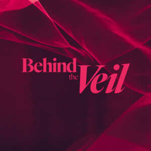 Behind the Veil - Ps. Alex Greenberg