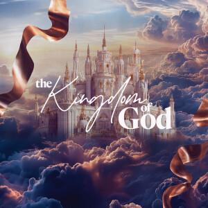 The Kingdom of God - Ps. Mike Connell