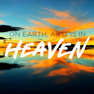 On Earth As It Is In Heaven - Ps. Jurgen Matthesius