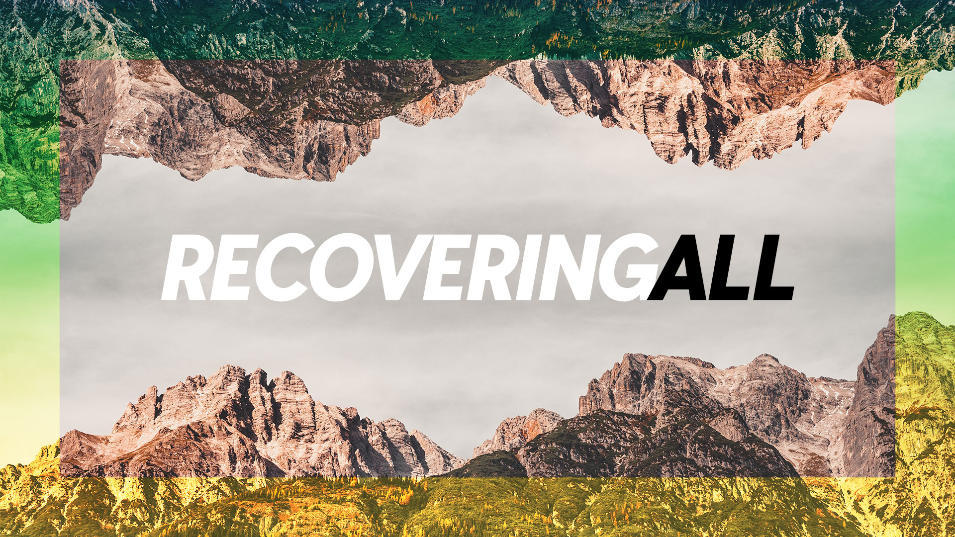 Recovering All - Ps. Jurgen Matthesius