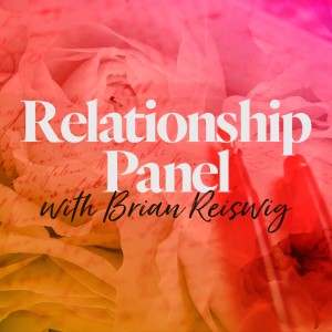 Relationship Panel - Brian Reiswig & The Hubbards (9am)