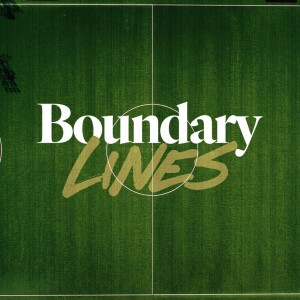 Boundary Lines - Ps. Colin Higginbottom