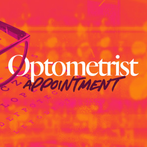 Optometrist Appointment - Scott Isaacs