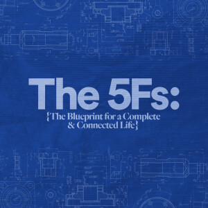 The 5Fs: The Blueprint for a Complete & Connected Life - Jon Soriano