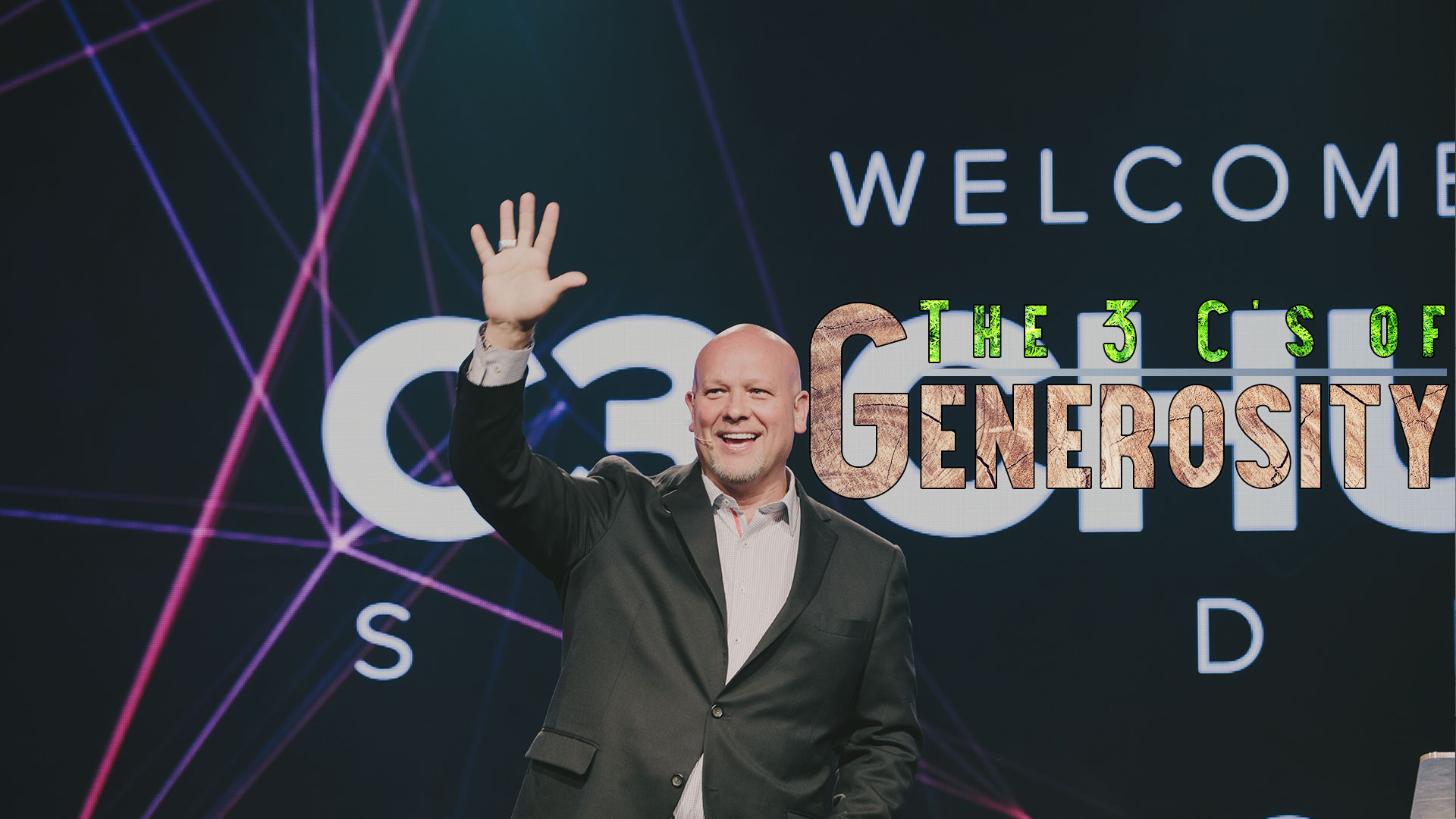 The 3 C's of Generosity - Dr. Dave Martin