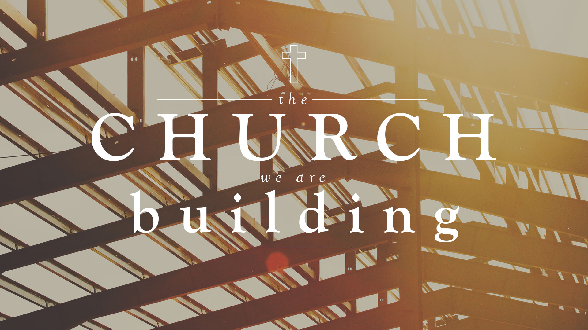 The Church We Are Building - Ps. Drew Davies