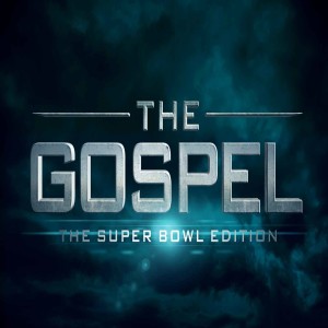 The Gospel: The Super Bowl Edition - Ps. Emma Davies