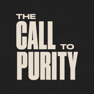 The Call to Purity - Ps. Mike Connell