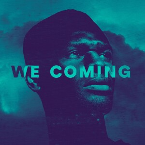 We Coming - Ps. Jon Heinrichs