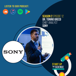 S2 Episode 12: EXPERT EPISODE - Dr. Tonino Greco | Inside the Mind of a Sony Technology Scout