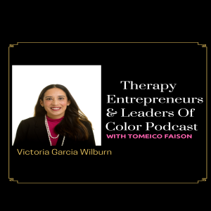 Victoria Garcia Wilburn Podcast Interview
