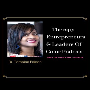 Dr. Tomeico Faison Podcast Interview
