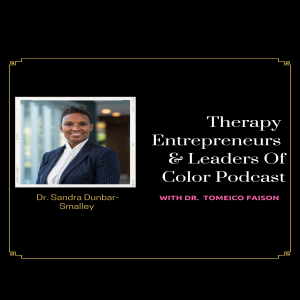 Dr. Sandra Dunbar-Smalley Podcast Interview