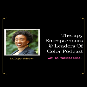 Dr. Zipporah Brown Podcast Interview