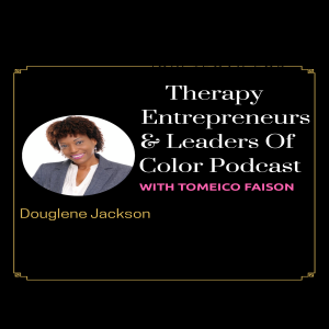 Dr. Douglene Jackson Podcast Interview