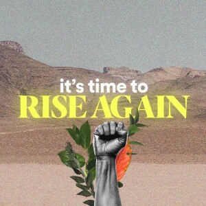 It’s Time to Rise Again - Ps. Charles Fuller