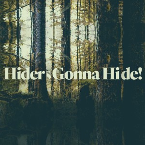 Hiders Gonna Hide! - Darren Thevathasan