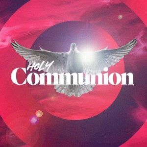 Holy Communion - Ps. Samuel Deuth