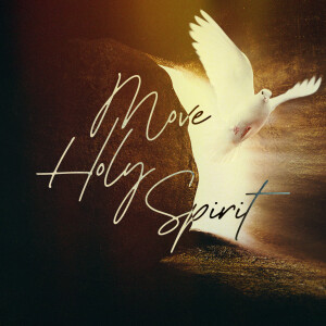 Move Holy Spirit - Ps. Vance Roush